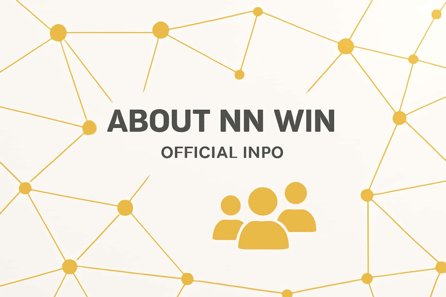 About NN Win - Official Info Interface